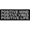 Positive Mind Positive Vibes Positive Life Patch