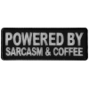 Powered By Sarcasm and Coffee Patch