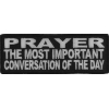 Prayer The Most Important Conversation Of The Day Patch | Embroidered Patches