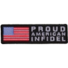 Proud American Infidel Patch With US FLAG