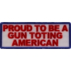 Proud To Be A Gun Toting American Patch In RWB