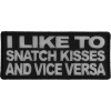 Snatch Kisses And Vice Versa Patch | Embroidered Patches