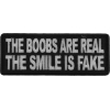 The Boobs are Real The Smile is Fake Patch