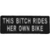 This Bitch Rides Her Own Bike Patch | Embroidered Patches