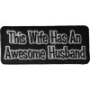 This Wife Has An Awesome Husband Patch | Embroidered Patches