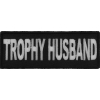 Trophy Husband Patch | Embroidered Patches