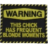 Warning Frequent Blond Moments Patch | Embroidered Patches