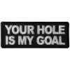 Your hole is my Goal Patch