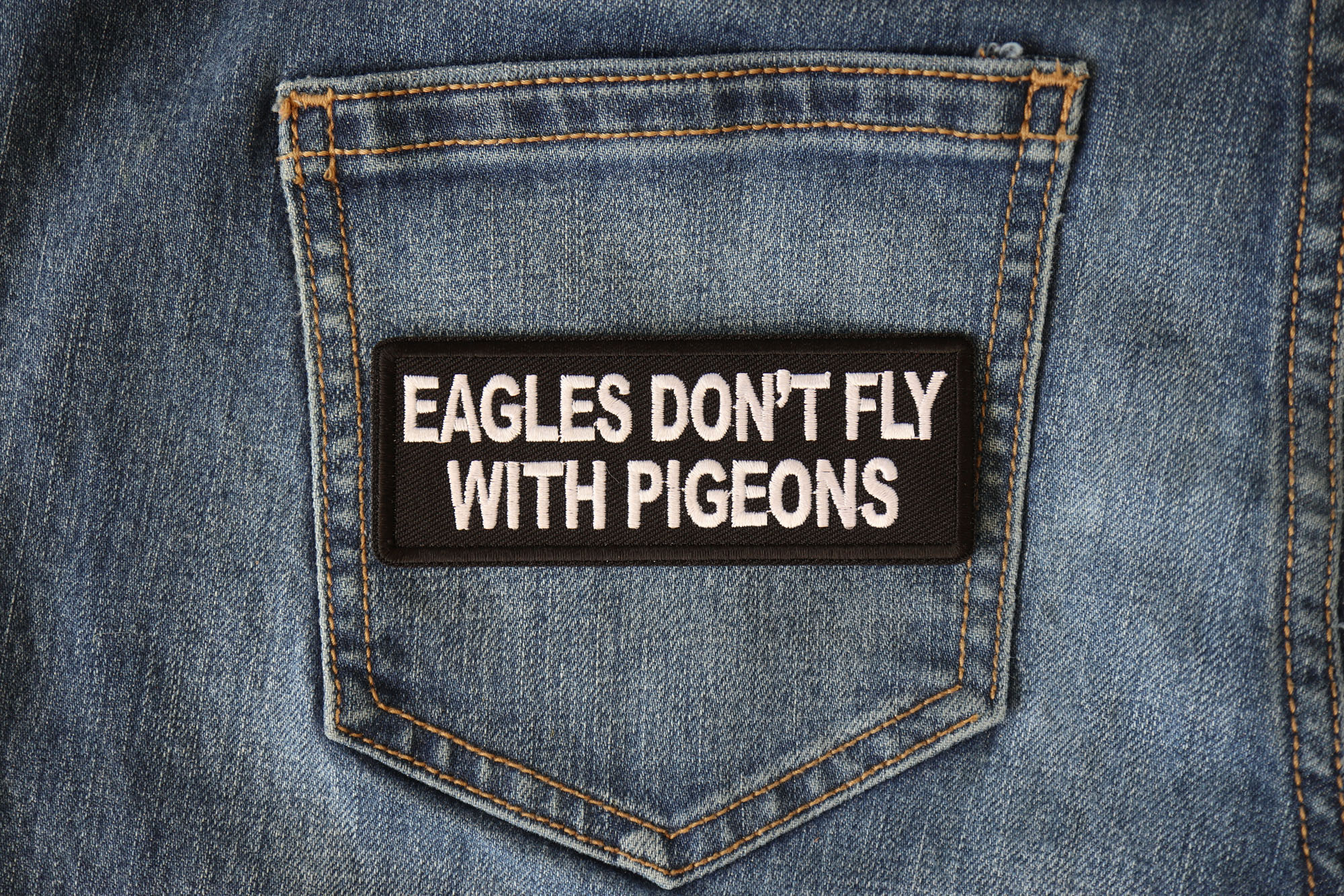 Eagles Don't Fly with Pigeons Patch - Biker Saying Patches by Ivamis ...