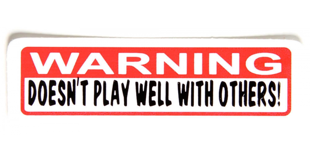 warning-doesn-t-play-well-with-others-sticker-funny-stickers