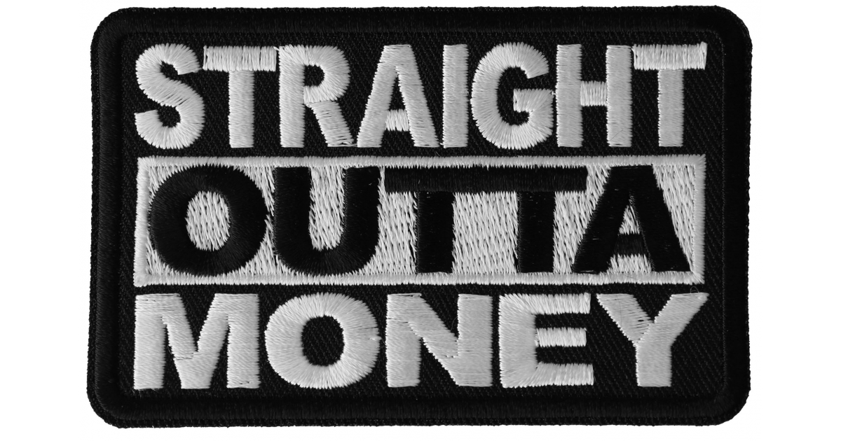 Straight Outta Money Funny Iron on Patch - Iron on Funny Patches by Ivamis  Patches