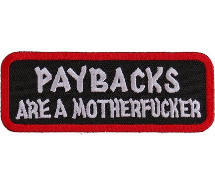 Paybacks Are A Motherfucker Patch, Saying Patches by Ivamis Patches