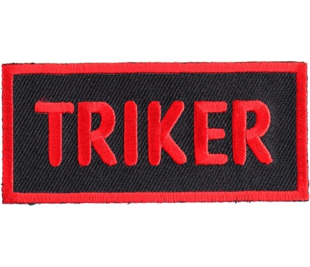 Triker Patch - Biker Saying Patches By Ivamis Patches