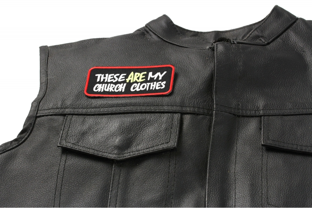 These Are My Church Clothes Patch, Biker Saying Patches