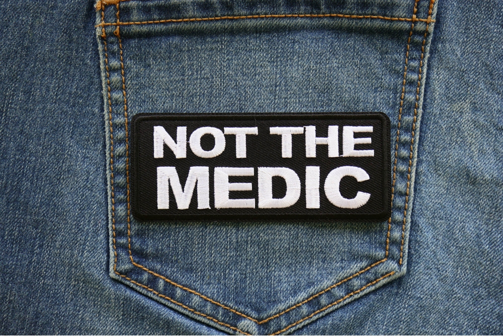 Not The Medic Patch Meaning