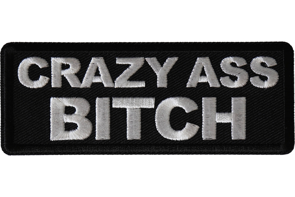 Crazy Ass Bitch Patch by Ivamis Patches