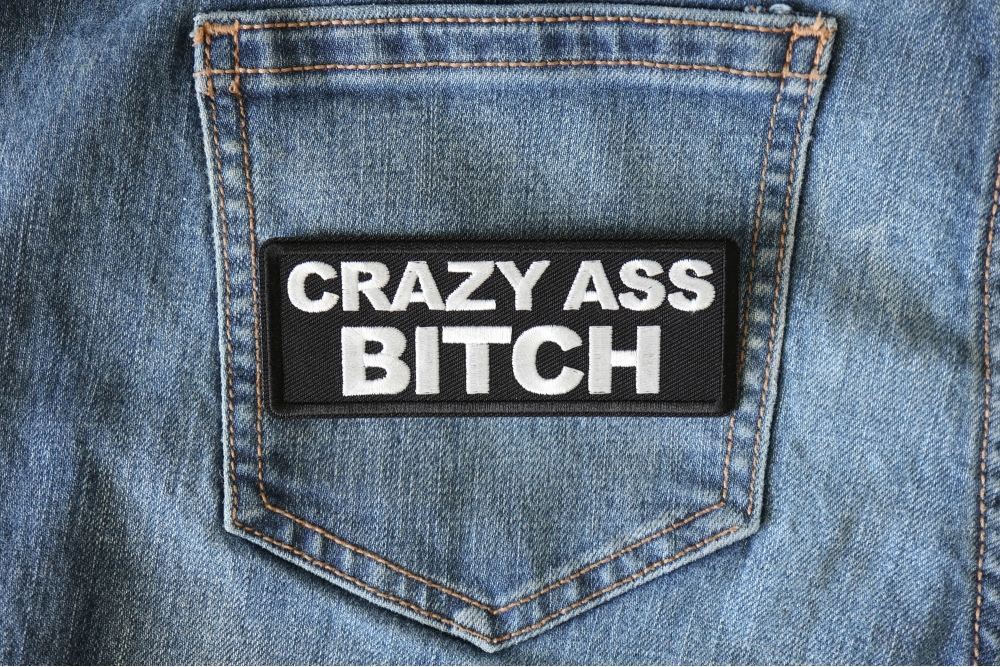 Crazy Ass Bitch Patch by Ivamis Patches