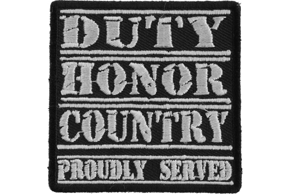 Duty Honor Country Proudly Served Patch Patriotic Patches By Ivamis