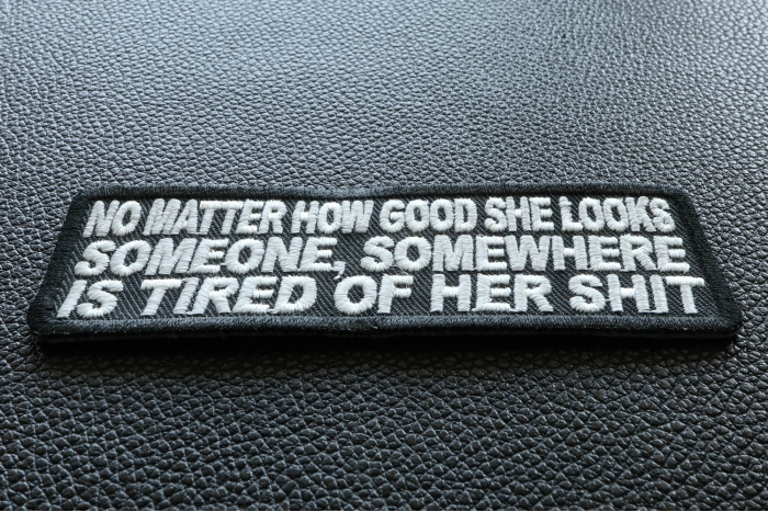 No Matter How Good She Looks Funny Iron On Patch | Embroidered Patches ...