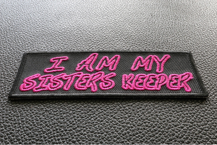 I Am My Sisters Keeper Patch | Embroidered Patches by Ivamis Patches