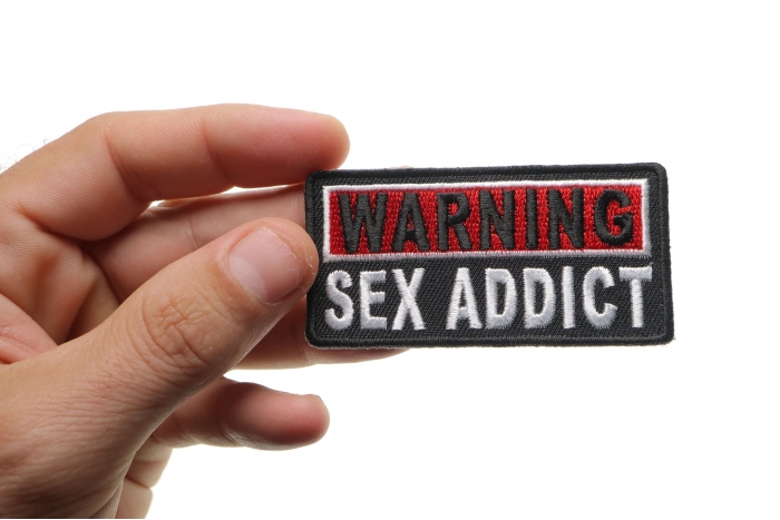 Warning Sex Addict Patch Embroidered Patches By Ivamis Patches 6242