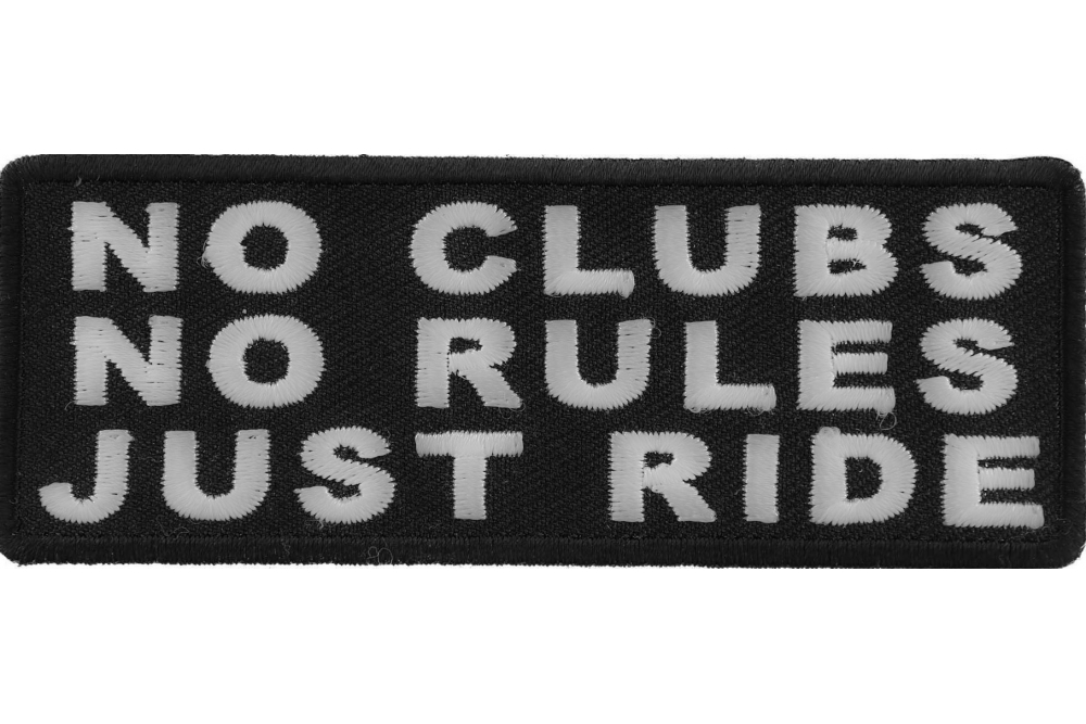 No Clubs No Rules Just Ride Patch | Embroidered Patches by Ivamis Patches