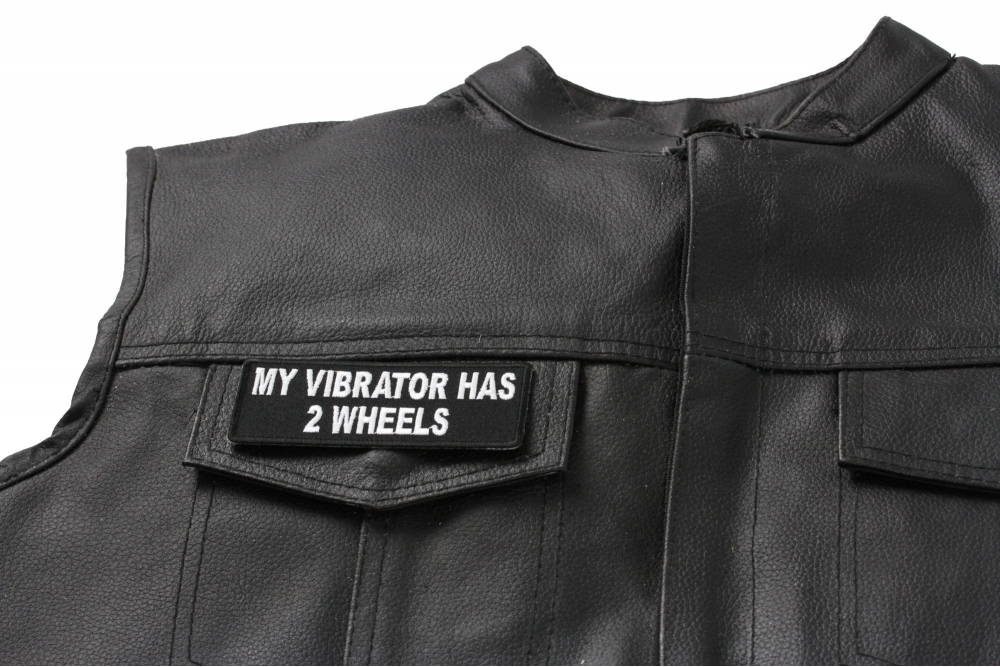 My Vibrator Has 2 Wheels Patch Biker Saying Patches By Ivamis Patches 3116