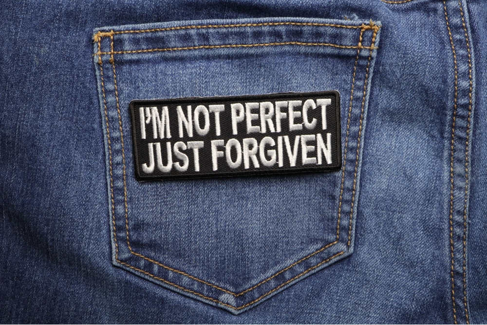 I'm Not Perfect Just Forgiven Patch | Christian Patches -TheCheapPlace