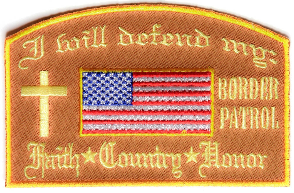 I Will Defend My Faith Country Honor Border Patrol In Brown Patch