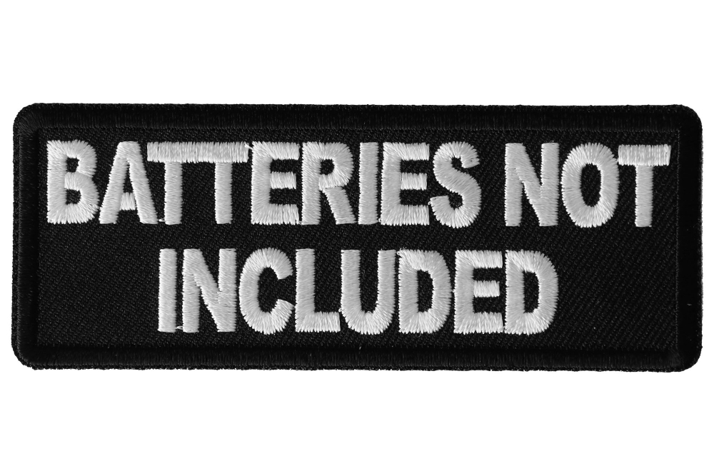 batteries not included sign