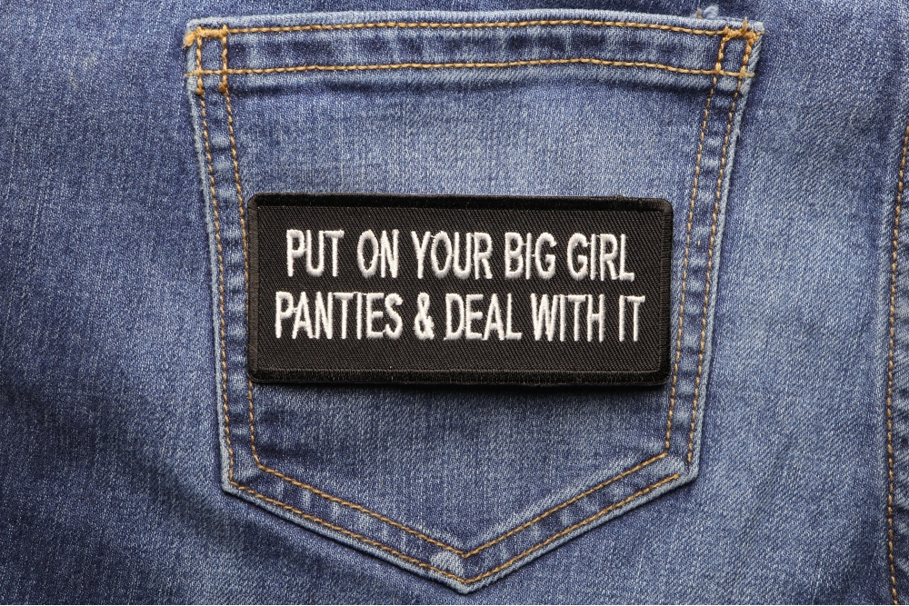 Put On Your Big Girl Panties and Deal With It Patch | Funny Patches ...