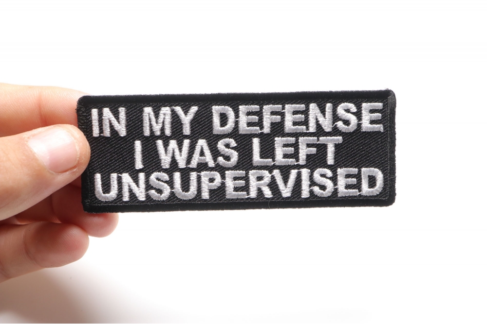 Embroidered in My Defense I Was Left Unsupervised Hook & Loop Patch Velcro  Patch Tactical Morale Patch Removable Patch Gift Idea 