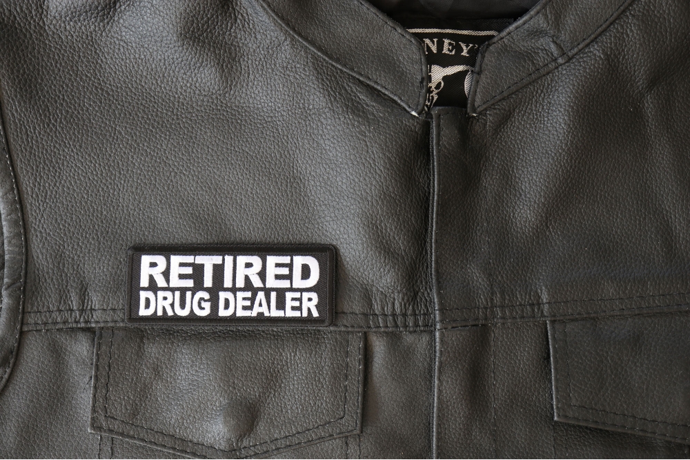 Retired Drug Dealer Funny Iron on Patch