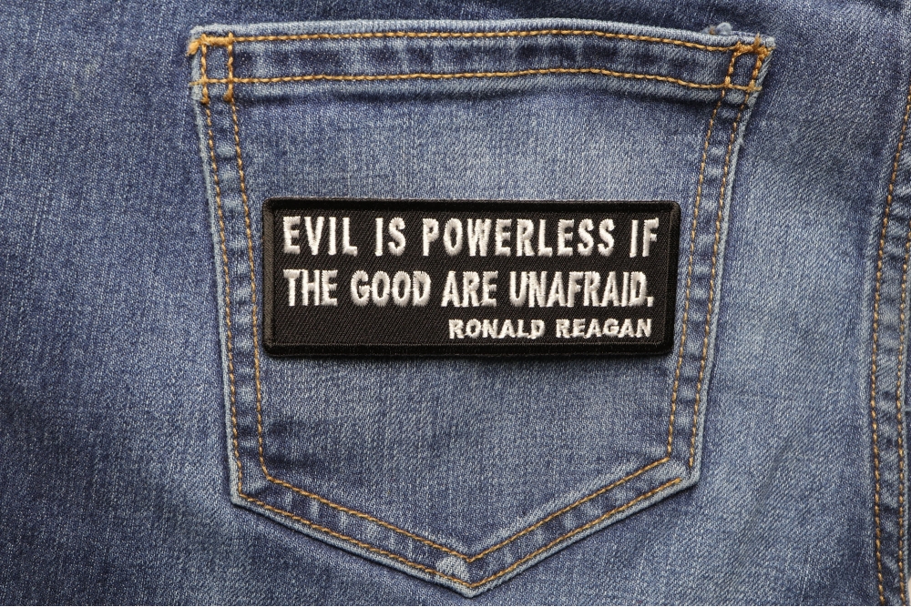 evil is powerless if the good are unafraid shirt