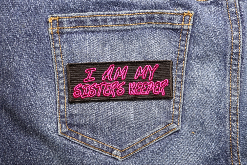 I Am My Sisters Keeper Patch | Inspirational Patches -TheCheapPlace