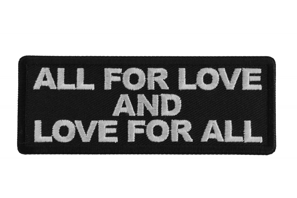 All for Love and Love for All Iron on Morale Patch