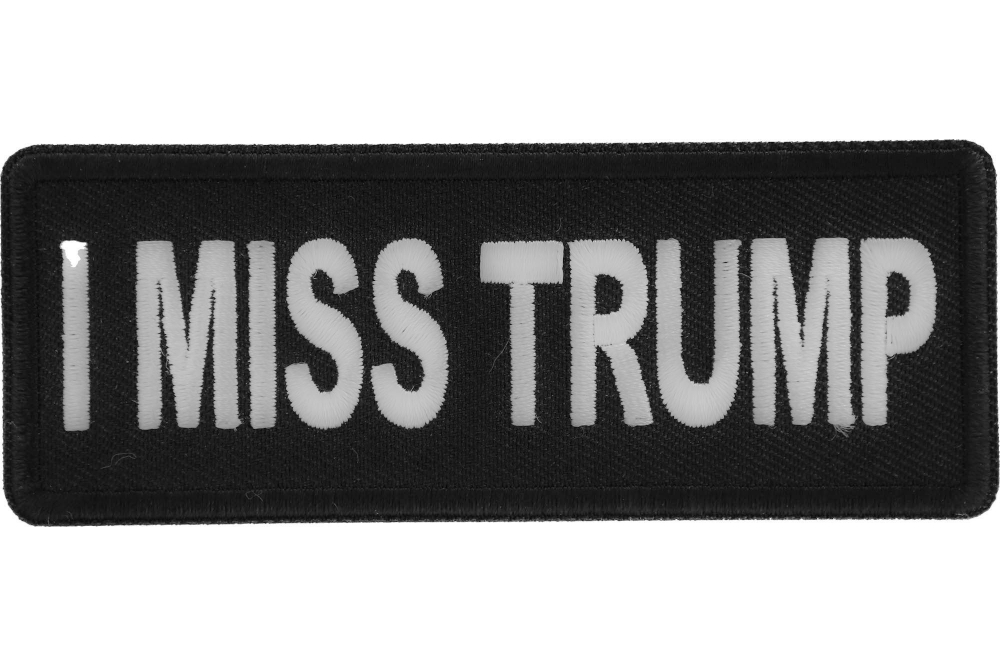 I miss Trump Patch, Patriotic Saying Patches by Ivamis Patches