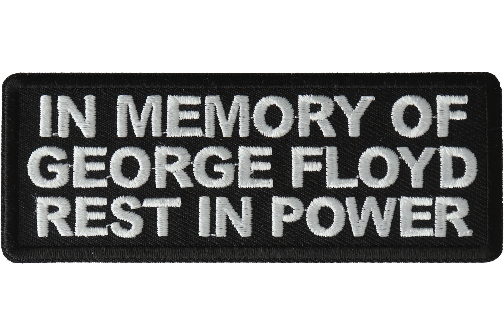 In Memory of George Floyd Rest in Power Patch