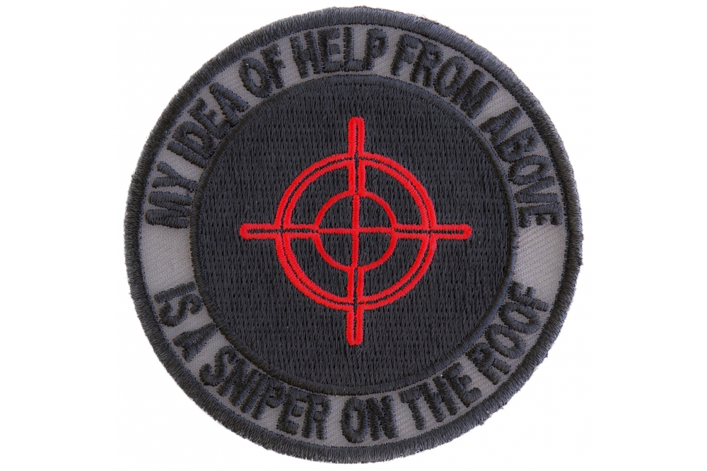 My Idea Of Help From Above Sniper On Roof Patch | Military Patches ...