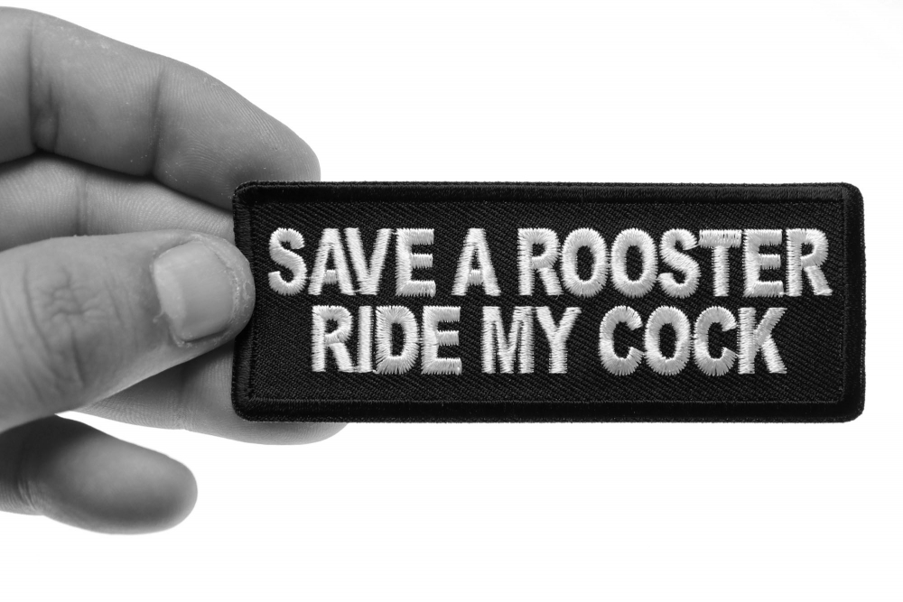 Save A Rooster Ride My Cock Patch Iron On Offensive Patches By Ivamis