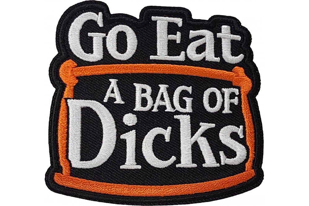 Go Eat a Bag of Dicks Patch