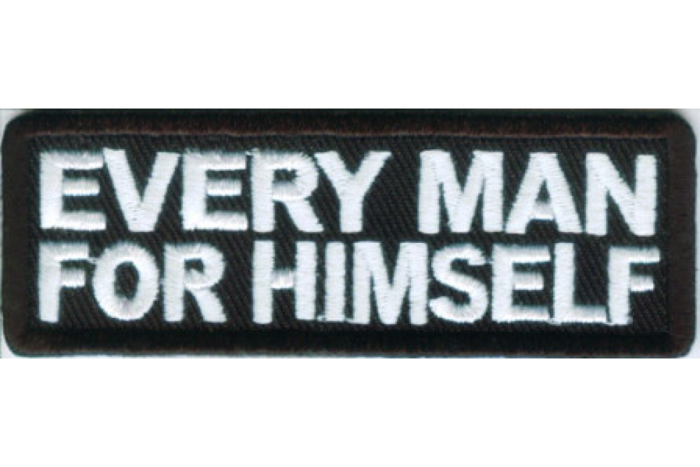 Every Man For Himself Patch