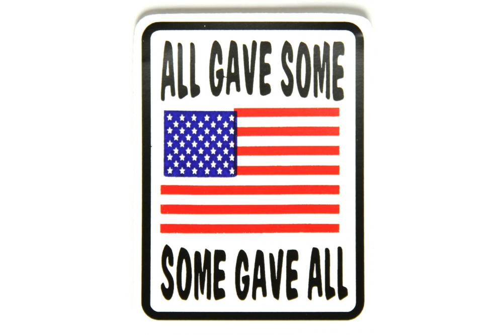 All Gave Some Some Gave All US Flag Sticker | Military Stickers ...